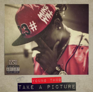 Take a Picture - Mike WiLL Made-It (Ft. Young Thug)