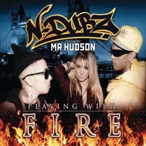 Playing With Fire (Cahill Radio Edit) - N-Dubz (Ft. Mr. Hudson)