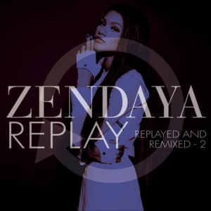 Replay (Monsieur Adi Remix) - Zendaya