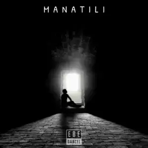 Manatili - Ebe Dancel