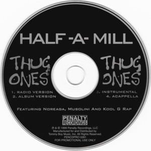 Thug Ones - Half A Mill (Ft. Kool G Rap, Musalini (Rapper) & N.O.R.E.)