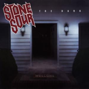 The Dark - Stone Sour