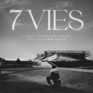 7 vies - Lacrim (Ft. Sofiane Pamart)