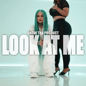 Look At Me - Snow Tha Product