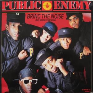 Bring the Noise - Public Enemy