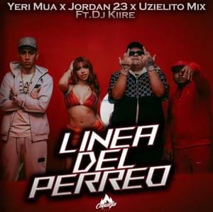 Linea del Perreo - Uzielito Mix, Yeri Mua & El Jordan 23