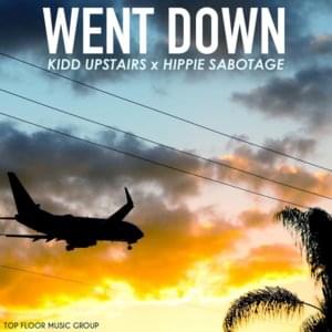 Went Down - Kidd Upstairs