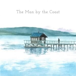 The Man by the Coast - Vincent Lima