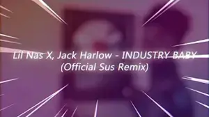 Industry Baby (Official Sus Remix) - We The Sus Music