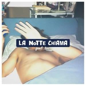 La Notte Chiama (Remix) - Ex-Otago (Ft. IZI)