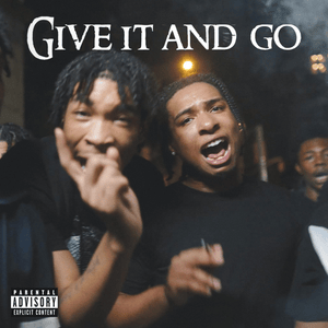 Give It and Go - DudeyLo & Knotboy Lil