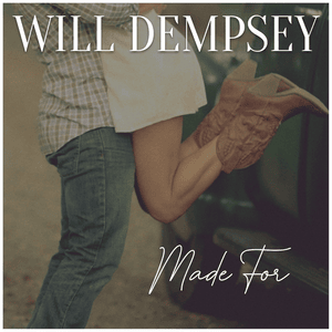 Made For - Will Dempsey