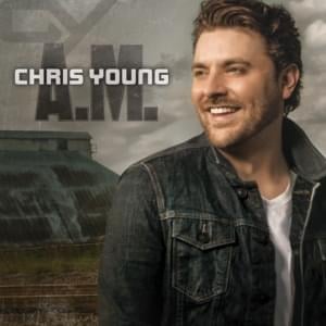 Hold You to It - Chris Young