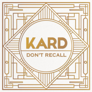 Don’t Recall (Hidden Ver.) - KARD