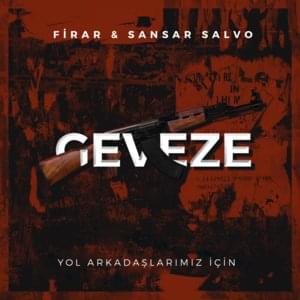 Geveze - Firar (Ft. Sansar Salvo)