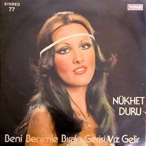 Beni Benimle Bırak - Nükhet Duru