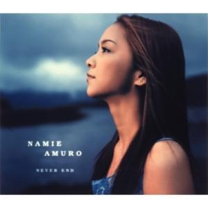 NEVER END - 安室奈美恵 (Namie Amuro)