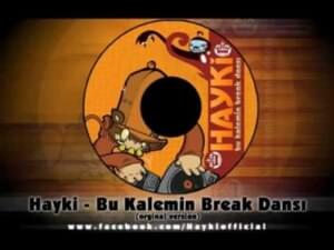 Bu Kalemin Break Dansı (Dark Mix) - Hayki