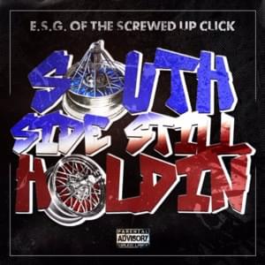 Southside Still Holdin - E.S.G. (TX)