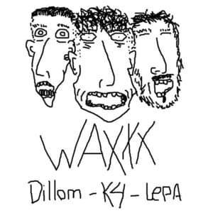 Waxxx - K4, Dillom & Lepa