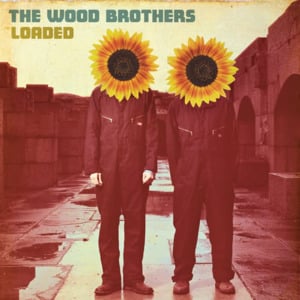 Lovin’ Arms - The Wood Brothers