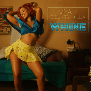 Whine - Mýa (Ft. Bounty Killer)