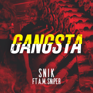 GANGSTA - Snik (Ft. A!MS)