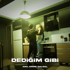 Dediğim Gibi - Anıl Emre Abdal