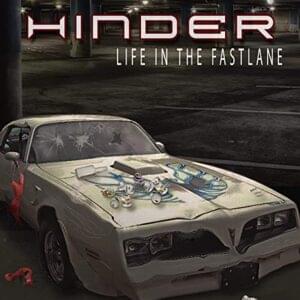 Life in the Fastlane - Hinder