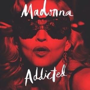 Addicted (The One That Got Away) (Demo) - Madonna