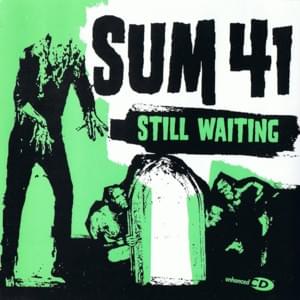 Still Waiting - Sum 41