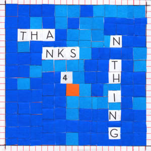 Thanks 4 Nothing - Nilüfer Yanya