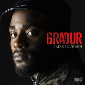 Priez pour moi - Gradur