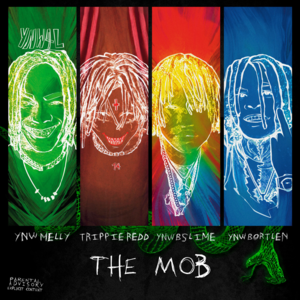 The Mob - YNW Melly, Trippie Redd & YNW BSlime (Ft. YNW Bortlen)