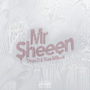 Mr Sheeen - Digga D & Russ Millions (Ft. Digga D)