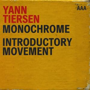 Monochrome (Portrait Version) - Yann Tiersen (Ft. Gruff Rhys)