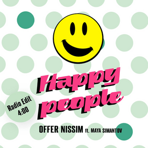 Happy People (Peter Rauhofer Remix) - Offer Nissim - עופר ניסים (Ft. Maya Simantov)