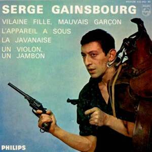 Vilaines Filles, mauvais garçons - Serge Gainsbourg