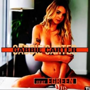 Gabbie Carter - Gionni Gioielli (Ft. Egreen)