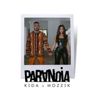 Paranoia - Kida & Mozzik