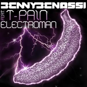 Electroman - Benny Benassi (Ft. T-Pain)