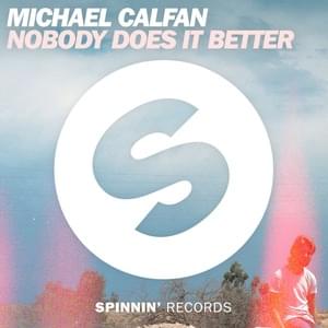 Nobody Does It Better - Michael Calfan