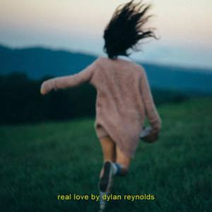 Real Love - Dylan Reynolds