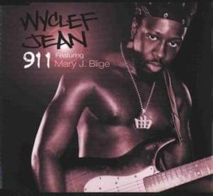 911 - Wyclef Jean (Ft. Mary J. Blige)