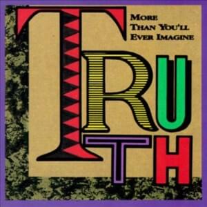 More Than You’ll Ever Imagine - Truth (CCM)