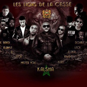 Les Lions de la casse - Kalsha (Ft. A-Deal, Al Bandit, Biwaï, Blanka, Double M (Artist), Leck, Mister You, Raiss Jr & Zifou)