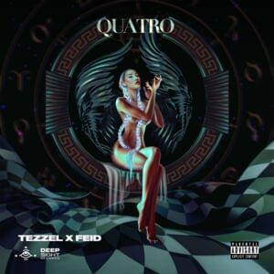 Quatro - Tezzel & Feid