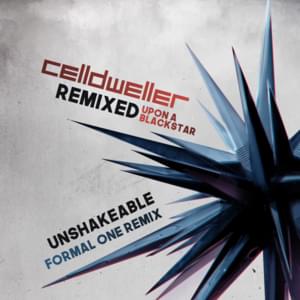 Unshakeable [Formal One Remix] - Celldweller