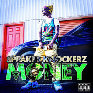 Money - Speaker Knockerz