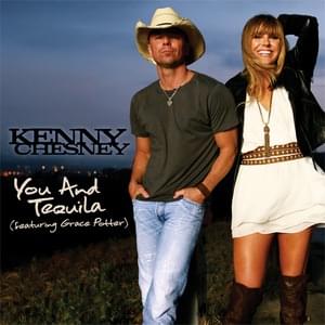 You and Tequila - Kenny Chesney (Ft. Grace Potter)